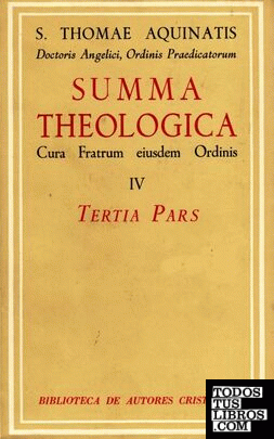 Summa Theologiae. IV: Tertia pars