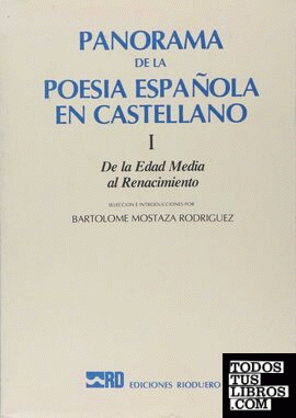 Panorama de la poesía española en castellano. I: De la Edad Media al Renacimient
