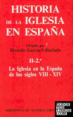 Historia de la Iglesia en España. II/2: La Iglesia en la España de los siglos VI