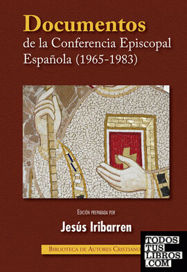Documentos de la Conferencia Episcopal Española (1965-1983)
