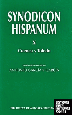Synodicon Hispanum. X: Cuenca y Toledo
