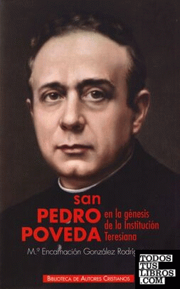 San Pedro Poveda en la génesis de la Institución Teresiana