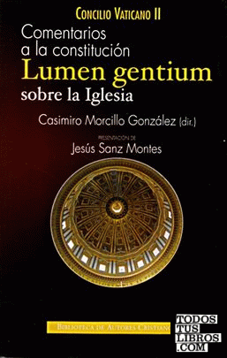 Comentarios a la constitución "Lumen gentium" sobre la iglesia
