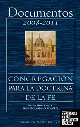 Documentos de la Congregación para la Doctrina de la Fe (2008-2011)