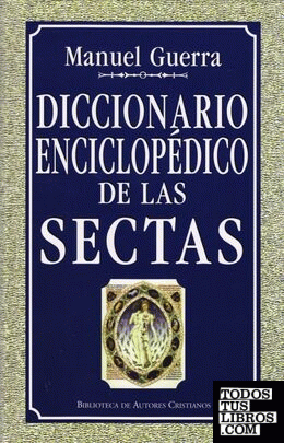 Diccionario enciclopedico de las sectas
