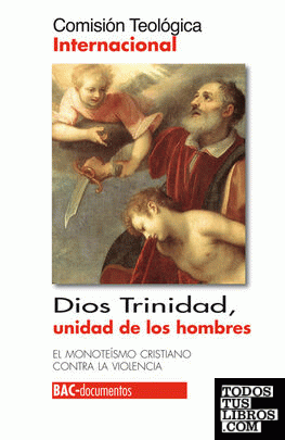 Dios Trinidad, unidad de los hombres