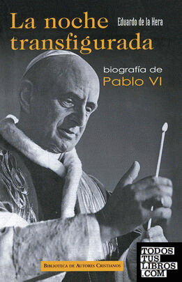La noche transfigurada. Biografía de Pablo VI