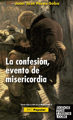 La confesión, evento de misericordia
