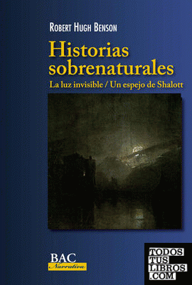 Historias sobrenaturales: La luz invisible / Un espejo de Shalott
