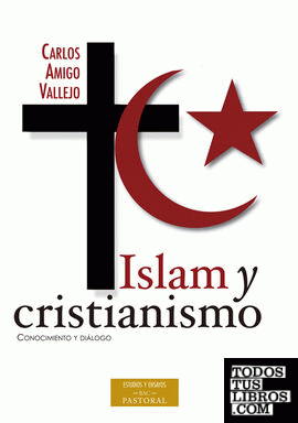 Islam y cristianismo. Conocimiento y diálogo