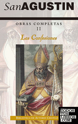 Obras completas de San Agustín. II: Las confesiones