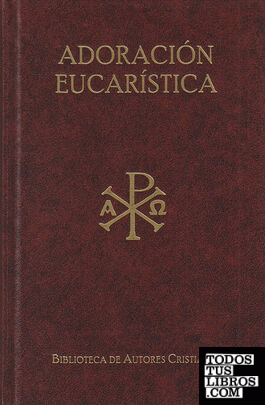 Textos litúrgicos para la adoración eucarística