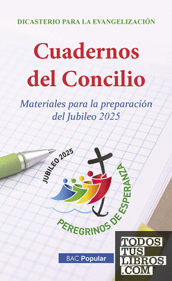 Cuadernos del Concilio. Materiales para la preparación del Jubileo 2025