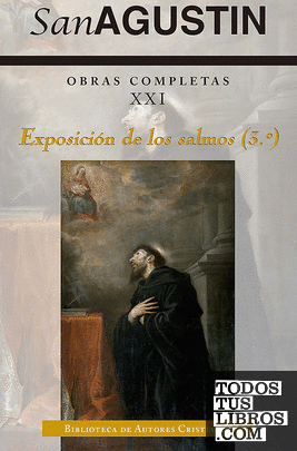 Obras completas de San Agustín. XXI: Exposición de los Salmos (3.º): 61-90