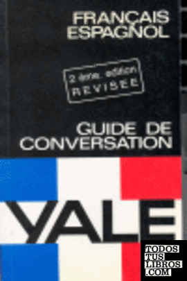 Guía de conversación Yale, français-espagnol
