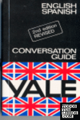 Guía de conversación Yale, english-spanish
