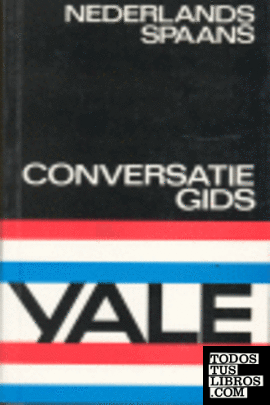 Guía de conversación Yale, holandés-español