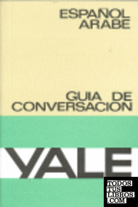 Guía de conversación Yale español-árabe