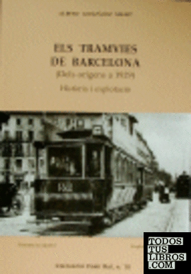 ELS TRAMVIES DE BARCELONA (DELS ORÍGENS A 1929)