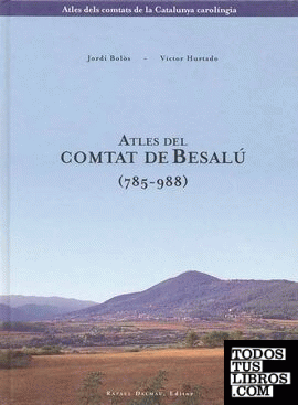 ATLES DEL COMTAT DE BESALÚ (785-988)