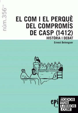 EL COM I EL PERQUÈ DEL COMPROMÍS DE CASP (1412)