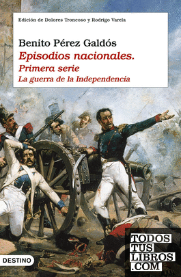 Episodios nacionales I. La guerra de la independencia