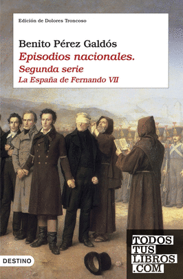 Episodios nacionales II. La España de Fernando VII