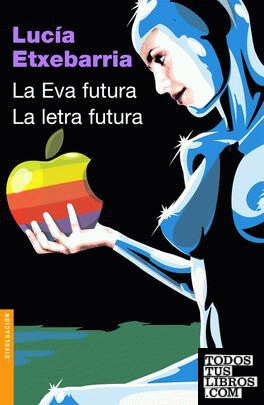 La Eva futura / La letra futura (NF)