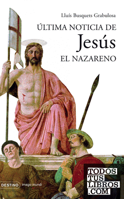 Última noticia de Jesús el Nazareno