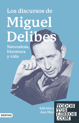 Los discursos de Miguel Delibes