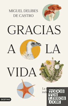 Gracias A La Vida de Delibes de Castro, Miguel 978-84-233-6582-1