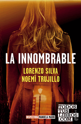 La Innombrable (Serie Inspectora Manuela Mauri 3)