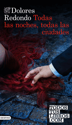 Portada de Todas las noches, todas las ciudades, de Dolores Redondo