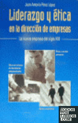 Liderazgo y ética en la dirección de empresas