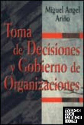 Toma de decisiones y gobierno de organizaciones