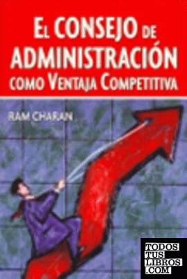 El consejo de administración como ventaja competitiva