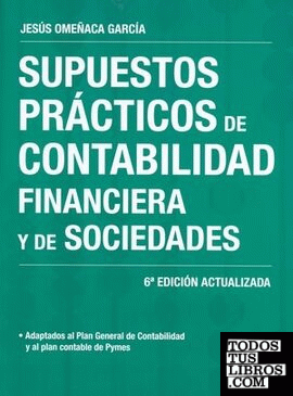 Supuestos prácticos de contabilidad financiera y de sociedades