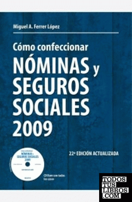 Cómo confeccionar nóminas y seguros sociales 2009