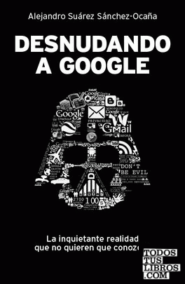 Desnudando a Google