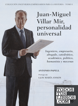 Juan-Miguel Villar Mir, personalidad universal