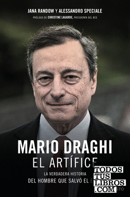 Mario Draghi, el artífice