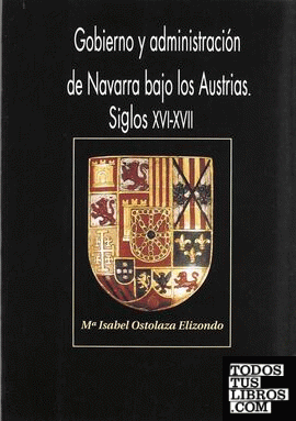 Gobierno y administración de Navarra bajo los Austrias