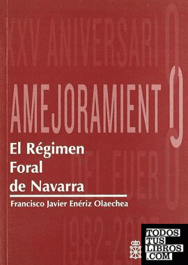 El Régimen Foral de Navarra