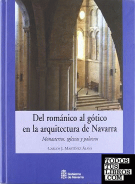Del románico al gótico en la arquitectura de Navarra