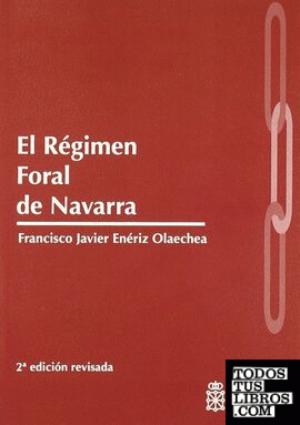 El Régimen Foral de Navarra