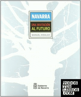 Navarra. Una invitación al futuro