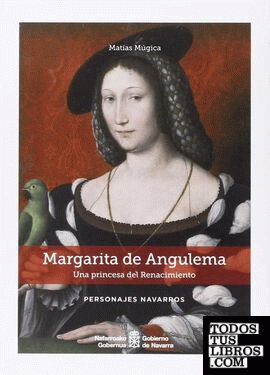 Margarita de Angulema. Una princesa del Renacimiento