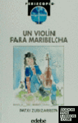 Un violín para Maribelcha