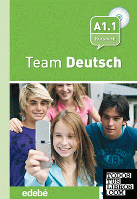 Team Deustch 1 Kursbuch + 2 CD's - Libro del alumno - A1.1