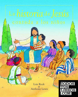 La historia de Jesus contada a los niños